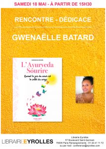 rencontre signature dedicace livre ayurveda sourire gwenaelle batard eyrolles mai 2019