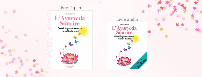 idée cadeau livre ayurveda sourire- livre papier- livre audio