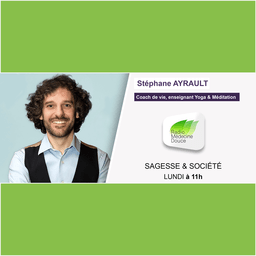 ayurveda sourire sagesse et societe podcast gwenaelle batard stephane ayrault