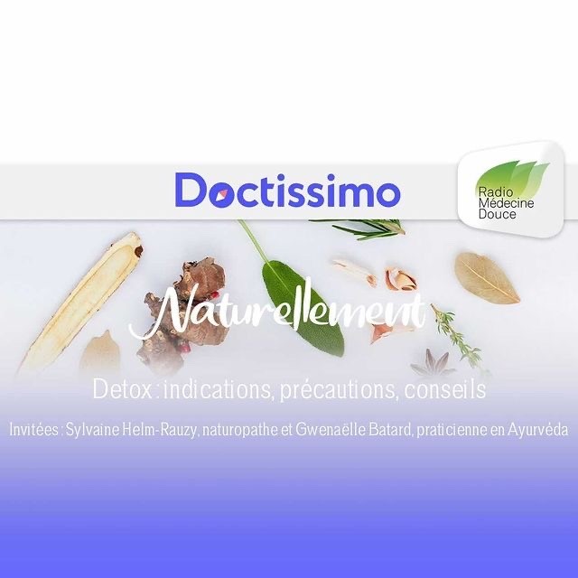 émission naturellement avec doctissimo detox ayurveda radio médecine douce