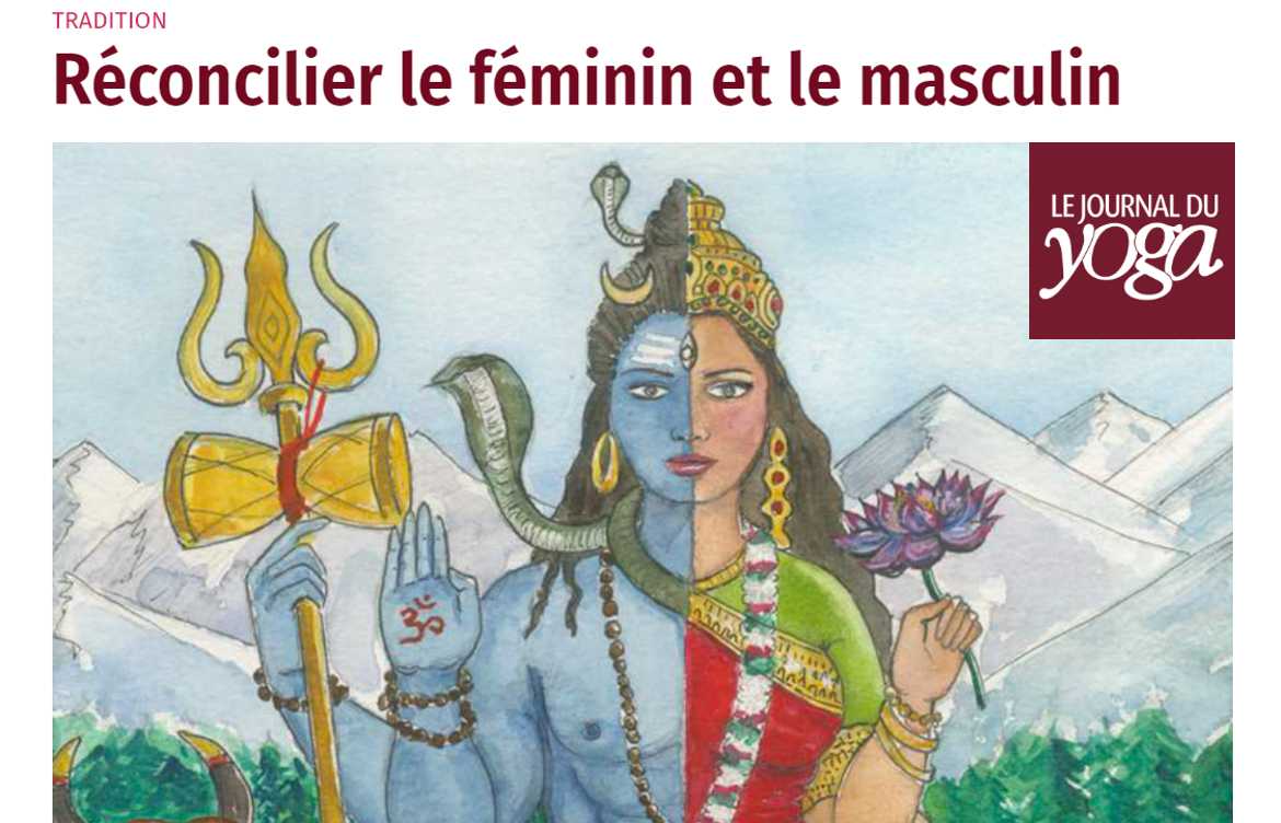 reconcilier feminin masculin shiva shakti journal du yoga deesses indiennes femmes ayurvédiques femmes divines gwenaelle batard ayurveda